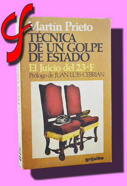 TCNICA DE UN GOLPE DE ESTADO. El juicio del 23-f